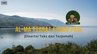 Al Matsurat Kubro Pagi disertai Teks dan Terjemah  Ust Nandar S [upl. by Ainsley]