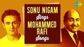 Sonu Nigam sings top 15 songs of Mohammed Rafi  HD Songs  One stop Jukebox [upl. by Asilak548]