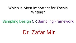 Sampling Design VS Sampling Framework Dr Zafar Mir [upl. by Sabba]