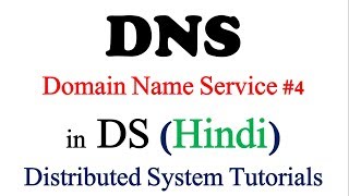 DNS  Domain Name System  in Hindi  Part 4  Distributed System Tutorials [upl. by Snej]