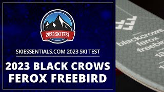 2023 Black Crows Ferox Freebird  SkiEssentialscom Ski Test [upl. by Eirb]