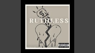 Ruthless [upl. by Whiney]