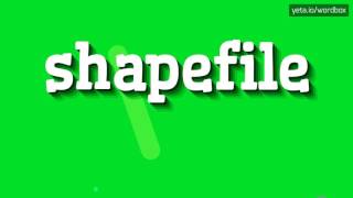 SHAPEFILE  HOW TO PRONOUNCE IT shapefile [upl. by Ahsed364]