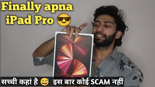 AMAZON SCAM K BAAD FINALLY IPAD PRO AA HI GYA 😍  UNBOXING IPAD PRO 2021 M1 CHIP [upl. by Nirol468]