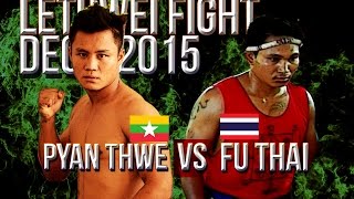 Phyan Thwe vs Fu Thai Myanmar Lethwei vs Muay Thai Dec 2015 Lekkha Moun Burmese Boxing [upl. by Griz]