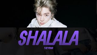 TAEYONG 태용 샤랄라 SHALALA Lyrics Video  KPOPWorld Music [upl. by Maclaine]