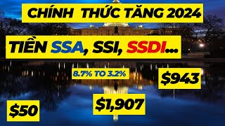 Chính Thức Tăng Tiền Hưu Tiền Già SSA SSI SSDI cho 2024 I 943 1907 50 [upl. by Nanis]