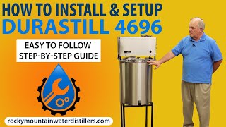 How to Install the Durastill 4696 NEW 2023 Durastill Model 4696  Rocky Mountain Water Distillers [upl. by Starr]