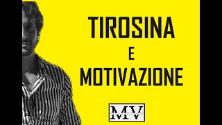 Tirosina e motivazione [upl. by Mar582]