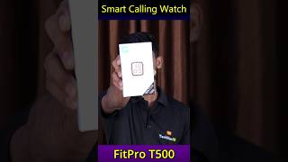 FitPro T500 Smart Calling Watch Unboxing  smart watch 500 SmartwatchT500techstarrbfitprowatch [upl. by Aihsyla]