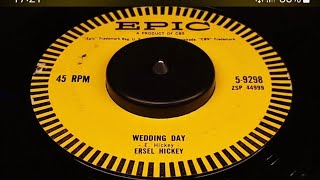 ERSEL HICKEY  WEDDING DAY 1958 [upl. by Ahsinnor]