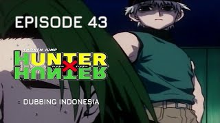 Hunter X Hunter 1999 Episode 43 Dub Indonesia  BAKAT RASA SAKIT NALURI PEMBUNUH [upl. by Ode]