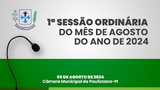 AO VIVO  1ª Sessão Ordinária do mês de Agosto de 2024 0508 [upl. by Ardnasella]