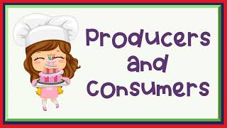 Producers and Consumers [upl. by High]