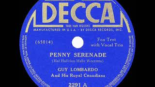 1939 HITS ARCHIVE Penny Serenade  Guy Lombardo Lombardo Trio vocal [upl. by Adnuhsed941]