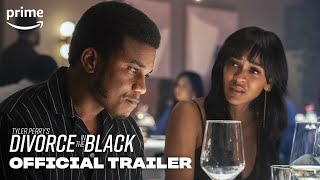 Tyler Perrys Divorce in the Black  Official Trailer  Prime Video [upl. by Eninaej]