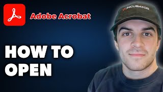 How to Open Adobe Acrobat Full 2024 Guide [upl. by Nilesoj]