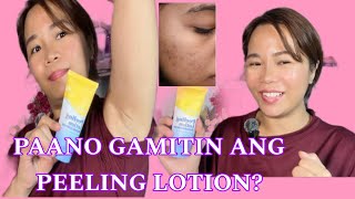 PAANO GAMITIN ANG PEELING LOTION [upl. by Cilegna]