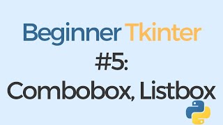 Tkinter tutorial for beginners 5 Combobox Listbox [upl. by Anohr858]