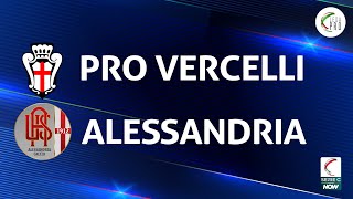 Pro Vercelli  Alessandria 20  Gli Highlights [upl. by Inglebert]