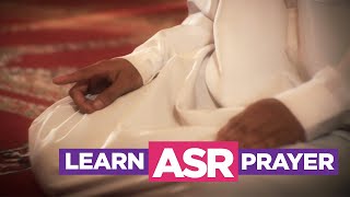 Learn the Asr Prayer  EASIEST Way To Learn How To Perform Salah Fajr Dhuhr Asr Maghreb Isha [upl. by Stickney]