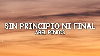 Abel Pintos  Sin Principio Ni Final LetraLyrics [upl. by Hershel]