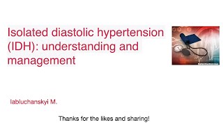 Isolated diastolic hypertension IDH understanding and management [upl. by Wendelin]