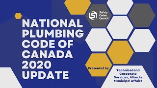 National Plumbing Code of Canada 2020  Key Updates for Safety Codes Officers [upl. by Aisauqal490]