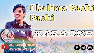 Ukalima Pachi Pachi Karaoke  Lyrics  Old Nepali Song Karaoke [upl. by Cassius]