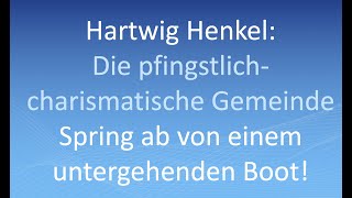 Hartwig Henkel Die pfingstlichcharismatische Gemeinde [upl. by Silrac]