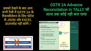 GSTR 2A Reconcillation from Portal To Tally Advance Reconcilation [upl. by Yasmeen]