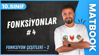 Fonksiyonlar 4  Fonksiyon Çeşitleri 2  10SINIF MATEMATİK MatBook  2024 [upl. by Bonnes]