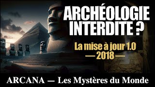 Archéologie interdite  Mise à jour 10  Histoire Archéo [upl. by Boudreaux265]