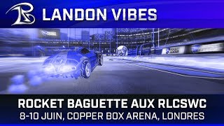 LANdon Vibes  Rocket Baguette at RLCS Worlds S5 [upl. by Nitsyrc926]