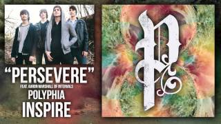 Polyphia  Persevere feat Aaron Marshall Official Audio [upl. by Orianna]