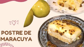 ¡¡DELICIOSO Postre de MARACUYÁ Fácil y rápido [upl. by Nnaaihtnyc]