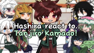 Hashira react to Tanjiro Kamado  Gacha club  No ships  Angst  Kny  Gacha reaction [upl. by Lemyt237]