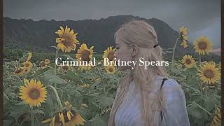 Criminal  Britney Spears slowed reverb ༄ [upl. by Suivatnom]