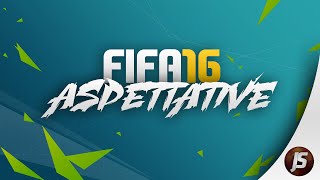 FIFA 16 COSA VORREI E COSA MI ASPETTO [upl. by Tobin76]