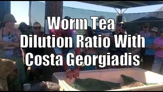 Worm Tea Dilution Ratio with Costa Georgiadis [upl. by Vernon]