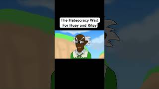 The Hateocracy Wait For Huey Or Riley shorts dragonball dragonballsuper theboondocks [upl. by Delwin861]