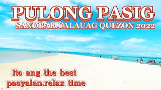 PULONG PASIGCalauag Quezon 2022SANDBARBeautiful BEACH [upl. by Huber]