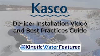 Kasco De icer  Ice Eater Installation Video and Best Practices Guide [upl. by Ayotnom]