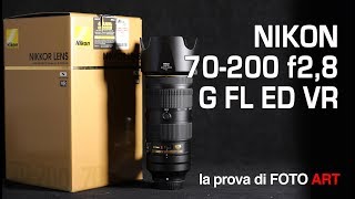 Nikon 70200 f28 zoom G VR FL il ritorno del re [upl. by Nosduj]