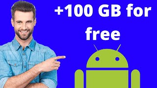 how to get free 100 GB of storage for android [upl. by Dottie]