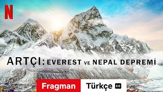 Artçı Everest ve Nepal Depremi Sezon 1 altyazılı  Türkçe fragman  Netflix [upl. by Dinsdale]