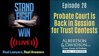 Episode 28 Probate Court Back in Session for Trust Contests  Stand Fight Win LIVE [upl. by Callean]