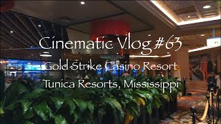 Cinematic Vlog 63  Gold Strike Casino Resort  Tunica Resorts Mississippi [upl. by Ainecey]