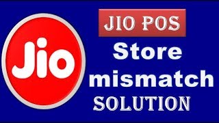 Store mismatch between user and device jio pos plusin Hindi [upl. by Aisercal145]