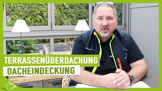 Terrassenüberdachung  welche Dacheindeckung ist empfehlenswert  Ambitop Terrassendach [upl. by Aivatal]